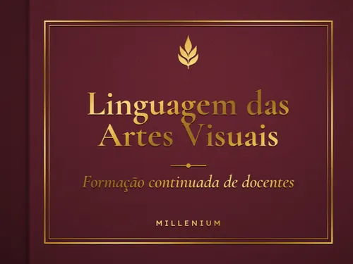 ARTES  -  Formação continua  de docentes -Linguagem e manifestação das Artes Visuais  